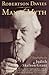 Robertson Davies Man of Myth by Judith Skelton Grant