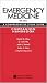 Emergency Medicine: A Compr...