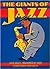 The Giants of Jazz by Dave Gelly