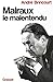 Malraux le malentendu (French Edition)
