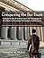 Conquering the Bar Exam: Personal Stories & Practical Advice for Overcoming the Final Hurdle to Becoming a Full-Fledged Licensed Lawyer (Insight for ... ... and Minority Law Students and Graduates)
