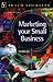 Marketing Your Small Business