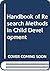 Handbook of Research Methods in Child Development