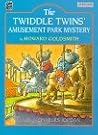 The Twiddle Twins' Amusement Park Mystery The Twiddle Twins' Amusement Park Mystery