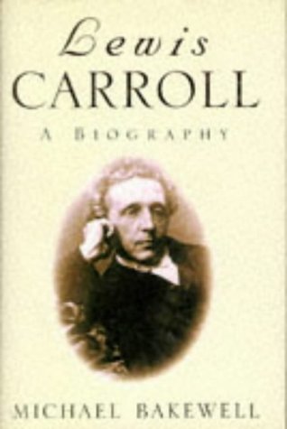 Lewis Carroll: A Biography (Hardcover)
