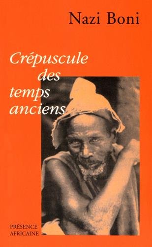 Crépuscule Des Temps Anciens: Chronique Du Bwamu (Mass Market Paperback)