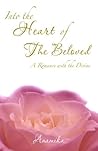 Into the Heart of the Beloved