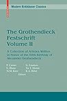 The Grothendieck Festschrift, Volume II: A Collection of Articles Written in Honor of the 60th Birthday of Alexander Grothendieck (Progress in Mathematics) (English and French Edition)
