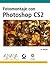 Fotomontaje con Photoshop Cs2/ Photoshop for Right-Brainers (... by Al Ward