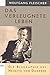 Das verleugnete Leben: Die Biographie des Heimito von Doderer (German Edition)