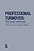 Professional Turnover: The Case of Nurses (Health Systems Management)