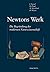 Newtons Werk: Die Begründung der modernen Naturwissenschaft (German Edition)