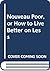Nouveau poor, or, how to live better on less by Barbara Griggs