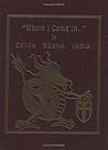 China Burma India-Where I Came In-Vol II