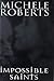 Impossible Saints