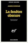 La fenêtre obscure