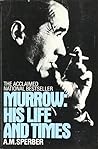 Murrow: His Life ...