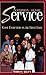 Common Sense Service: Close Encounters on the Front Lines