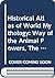Historical Atlas of World Mythology 1: The Way of the Animal Powers: Mythologies of the Primitive Hunters & Gatherers