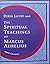 The Spiritual Teachings Of Marcus Aurelius