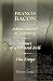 Advancement of Learning; Colours of Good and Evil; The Essays