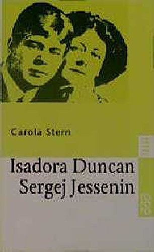Isadora Duncan und Sergej Jessenin. Der Dichter und die Tänzerin. (Paperback)