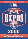 Total Expos 2000 (Total Baseball Companions) Total Expos 2000 (Total Baseball Companions)