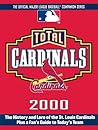 Total Cardinals 2000 (Total Baseball Companions) Total Cardinals 2000 (Total Baseball Companions)