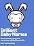 Brilliant Baby Names: How t...