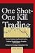 One Shot - One Kill Trading
