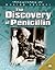 The Discovery Of Penicillin (Milestones in Modern Science)
