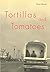 Tortillas and Tomatoes: Transmigrant Mexican Harvesters in Canada (McGill-Queen’s Studies in Ethnic History) (Volume 212)