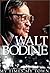 Walt Bodine: My Times, My Town