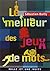 Le Meilleur des jeux de mots by Sébastien Bailly