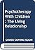 Psychotherapy With Children : The Living Relationship