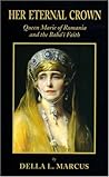 Her Eternal Crown by Della L. Marcus