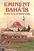 Eminent Baha'is in the Time of Baha'u'llah