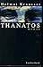 Thanatos: Das schwarze Buch : Roman (German Edition)
