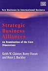Strategic Business Alliances: An Examination of the Core Dimensions (New Horizons in International Business series)