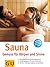 Sauna. Genuss für Körper und Siinne