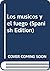 Los músicos y el fuego (Spanish Edition)