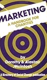 Marketing: A Handbook for Charities