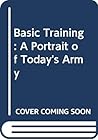 Basic Training: A Portrait of Today's Army