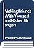 Making Friends With Yoursel...