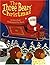 The Three Bears' Christmas by kathy-duval