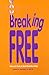 Breaking Free : How to End A Bad Relationship