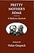 Pretty Mother's Home: A Shakeress Daybook