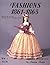 Fashions 1861 - 1865 (Wish ...