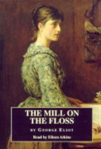 The Mill on the Floss Complete & Unabridged