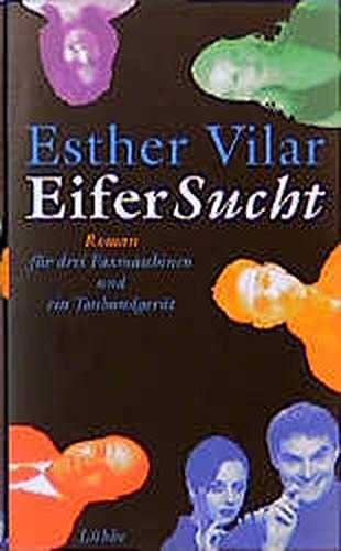 EiferSucht. Roman für drei Faxmaschinen und ein Tonbandgerät. (Hardcover)